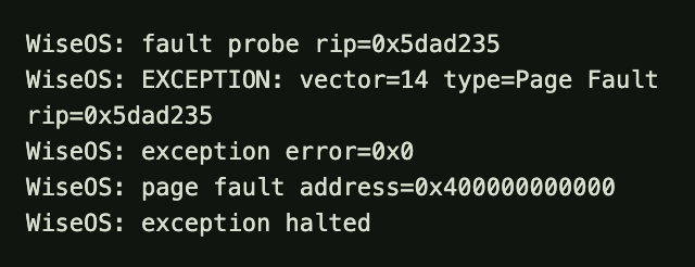 An intentional WiseOS page-fault test reporting CPU exception vector 14, the fault instruction address, error code, fault address 0x400000000000, and the exception handler halting.